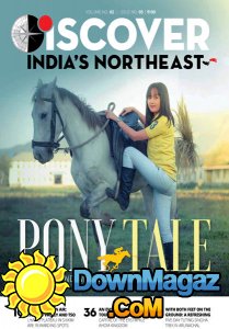 Discover India's Northeast - 07/08 2017 Discover India's Northeast - 07/08 2017