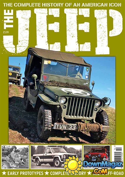 The Jeep: The Complete History of an American Icon (Classic Land Rover Special) The Jeep: The Complete History of an American Icon (Classic Land Rover Special)