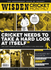 Wisden Cricket Monthly - 04.2018 Wisden Cricket Monthly - 04.2018