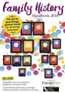 Family Tree UK - Family History Handbook 2018 Family Tree UK - Family History Handbook 2018