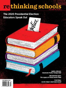 Rethinking Schools - Fall 2019 Rethinking Schools - Fall 2019