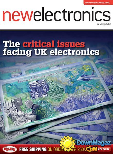 New Electronics - 23 July 2013 New Electronics - 23 July 2013