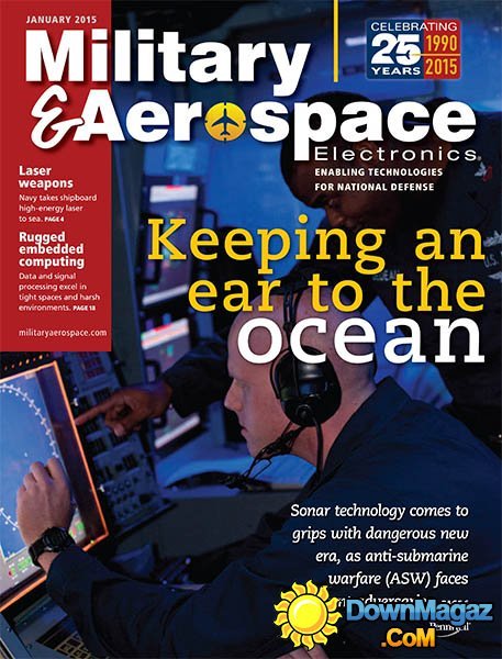 Military & Aerospace Electronics - January 2015 Military & Aerospace Electronics - January 2015