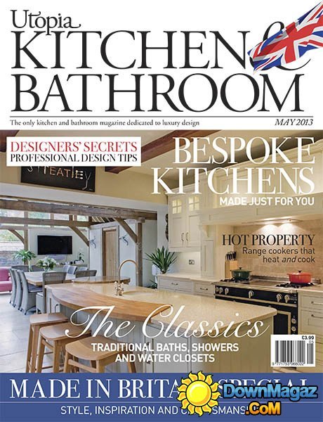 Utopia Kitchen & Bathroom - May 2013 Utopia Kitchen & Bathroom - May 2013