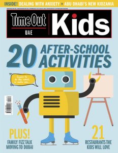 Time Out Dubai Kids - 09.2019 Time Out Dubai Kids - 09.2019