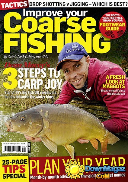Improve Your Coarse Fishing - Issue 307 Improve Your Coarse Fishing - Issue 307