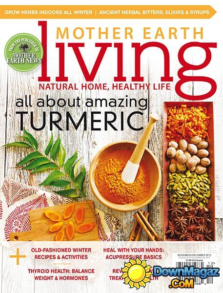 Mother Earth Living USA - November/December 2015 Mother Earth Living USA - November/December 2015