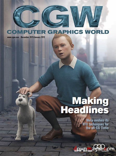 Computer Graphics World - December/January 2012 Computer Graphics World - December/January 2012