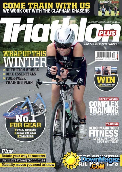 Triathlon Plus UK – December 2015 Triathlon Plus UK – December 2015