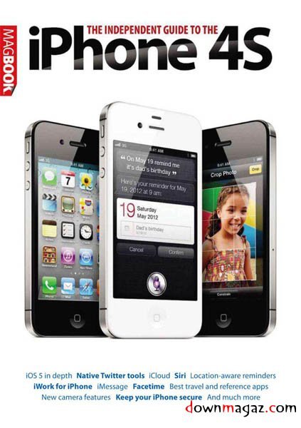 The Independent Guide to the iPhone 4S - 2011 The Independent Guide to the iPhone 4S - 2011