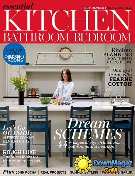 Essential Kitchen Bathroom Bedroom - August 2016 Essential Kitchen Bathroom Bedroom - August 2016