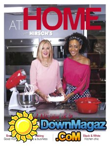 At Home with Hirsch’s - Winter 2017 At Home with Hirsch’s - Winter 2017