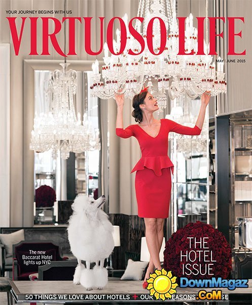 Virtuoso Life - May/June 2015 Virtuoso Life - May/June 2015