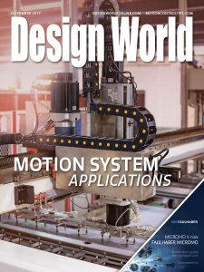 Design World - Motion System Applications 11.2019 Design World - Motion System Applications 11.2019