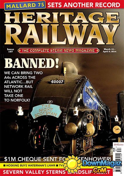 Heritage Railway - Issue 187, 2014 Heritage Railway - Issue 187, 2014