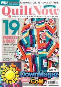 Quilt Now - Issue 31 2017 Quilt Now - Issue 31 2017