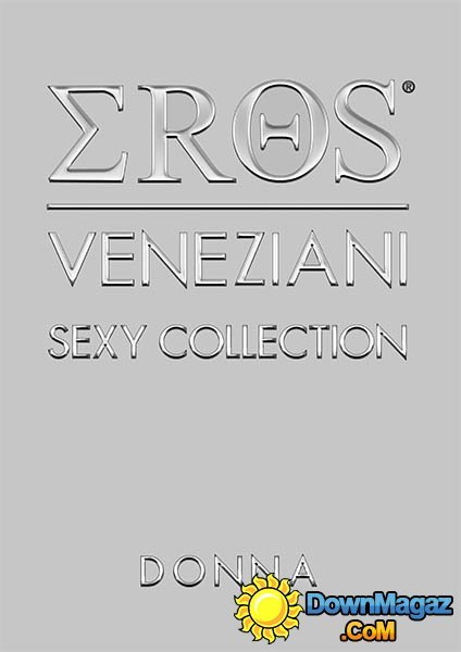 Eros Veneziani - DONA Sexy Collection Catalog 2014 Eros Veneziani - DONA Sexy Collection Catalog 2014