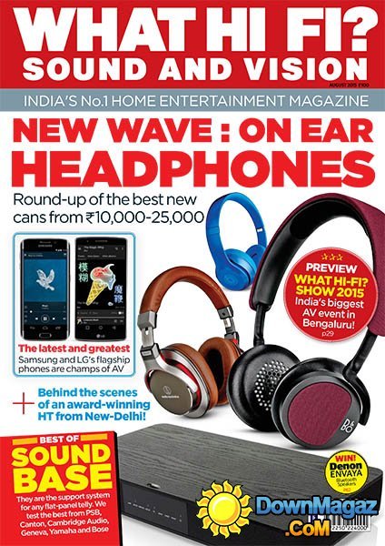 What Hi-Fi? Sound and Vision India - August 2015 What Hi-Fi? Sound and Vision India - August 2015