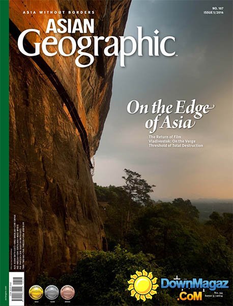 ASIAN Geographic – Issue 5, 2014 ASIAN Geographic – Issue 5, 2014