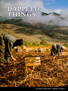 Dappled Things - Vol 14 Is. 3 2019 Dappled Things - Vol 14 Is. 3 2019