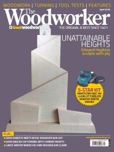 The Woodworker - 04.2019 The Woodworker - 04.2019