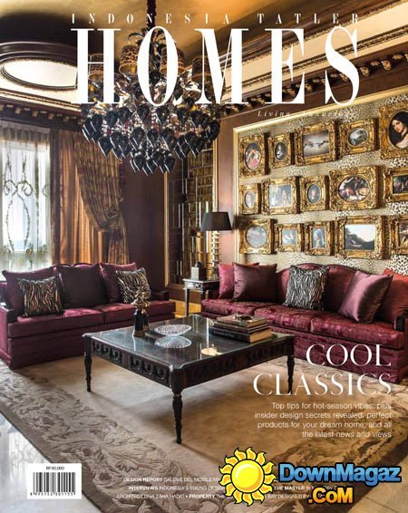 Indonesia Tatler Homes - June-August 2016 Indonesia Tatler Homes - June-August 2016