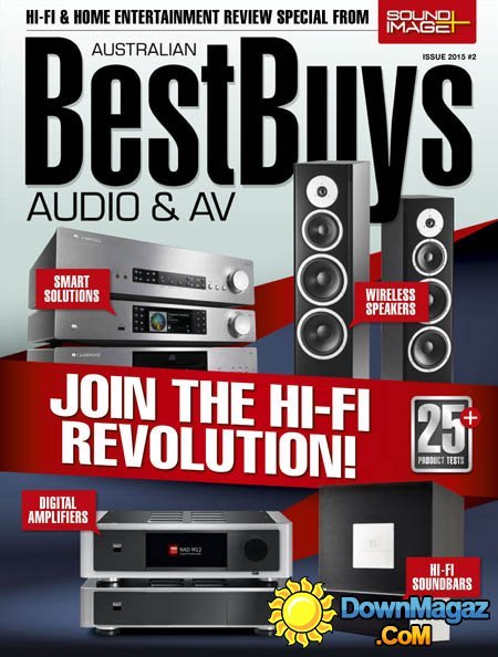 Best Buys Audio & AV Australian - Issue 2 2015 Best Buys Audio & AV Australian - Issue 2 2015
