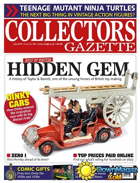 Collectors Gazette - July 2016 Collectors Gazette - July 2016