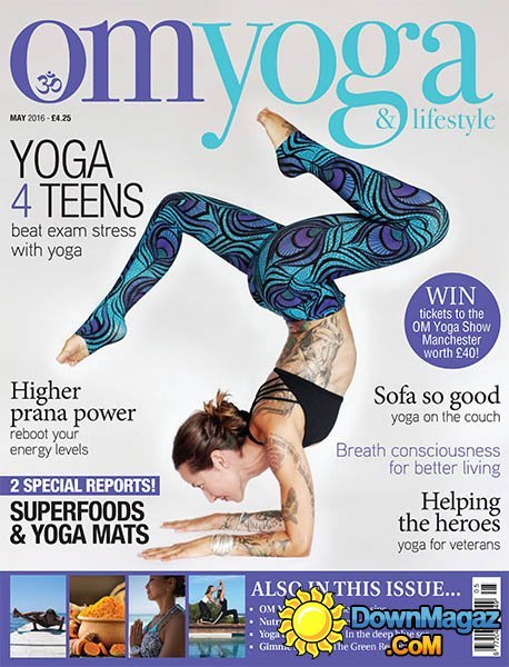 OM Yoga UK - May 2016 OM Yoga UK - May 2016