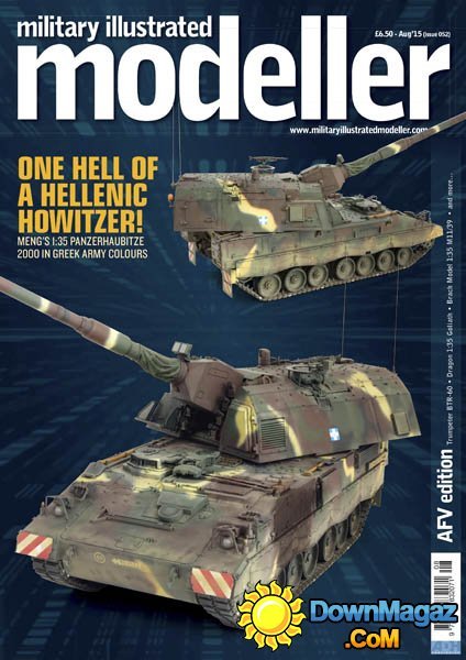 Military Illustrated Modeller August 2015 - Issue 052 Military Illustrated Modeller August 2015 - Issue 052