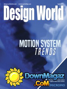 Design World - Motion System Trends Handbook 2017 Design World - Motion System Trends Handbook 2017