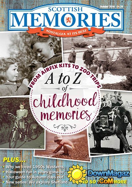 Scottish Memories - October 2016 Scottish Memories - October 2016