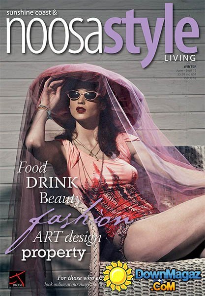 Noosa Style Living - Winter 2013 Noosa Style Living - Winter 2013
