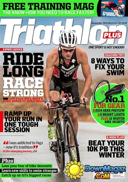 Triathlon Plus - November 2013 Triathlon Plus - November 2013