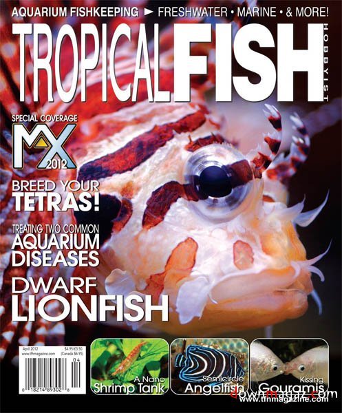 Tropical Fish Hobbyist Magazine April 2012 Tropical Fish Hobbyist Magazine April 2012