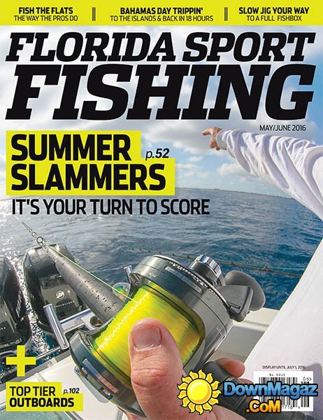 Florida Sport Fishing - May - June 2016 Florida Sport Fishing - May - June 2016