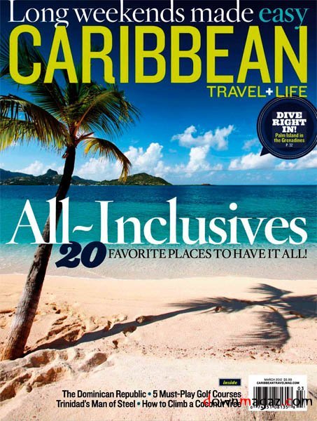 Caribbean Travel & Life - March 2012 Caribbean Travel & Life - March 2012