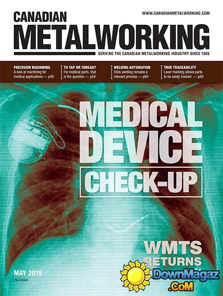Canadian Metalworking - May 2015 Canadian Metalworking - May 2015