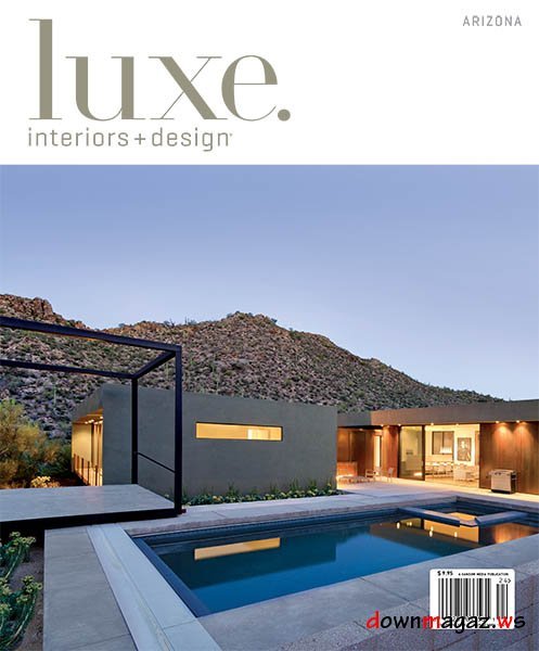 Luxe Interior + Design Magazine Arizona Edition Fall 2012 Luxe Interior + Design Magazine Arizona Edition Fall 2012