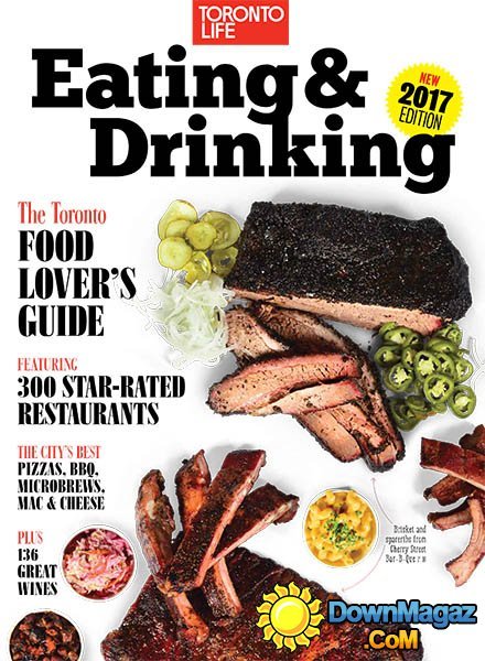 Toronto Life - Eating & Drinking 2017 Toronto Life - Eating & Drinking 2017