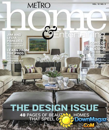 Metro Home & Entertaining Philippines - Vol. 12 No. 3 Metro Home & Entertaining Philippines - Vol. 12 No. 3