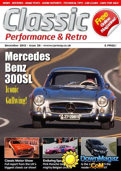 Classic Perfomance & Retro Issue 30 – December 2013 Classic Perfomance & Retro Issue 30 – December 2013
