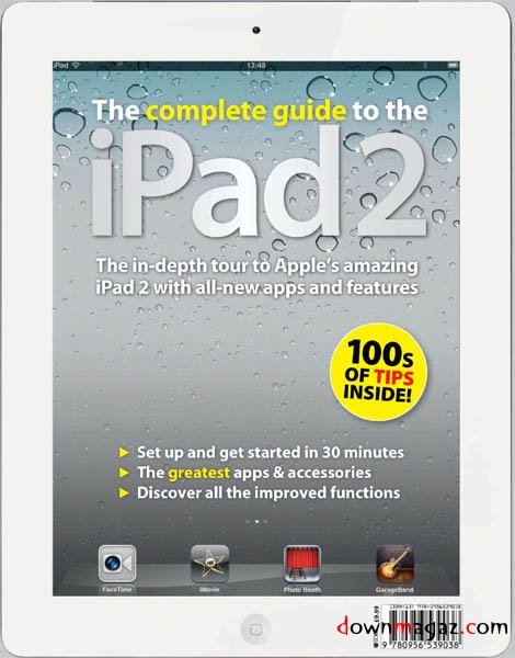 The Complete Guide to the iPad 2 - 2011 The Complete Guide to the iPad 2 - 2011