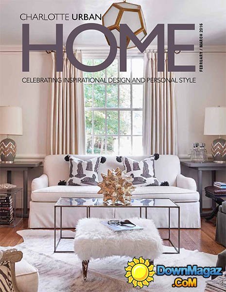 Urban Home Charlotte - February-March 2016 Urban Home Charlotte - February-March 2016