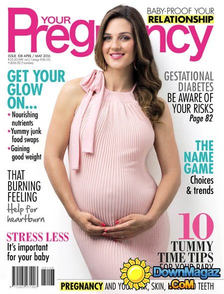 Your Pregnancy - April 2016 Your Pregnancy - April 2016