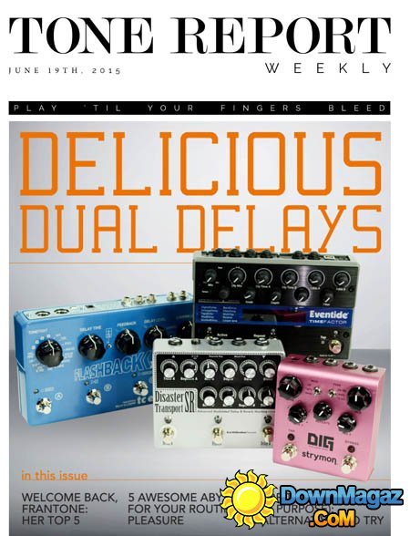Tone Report Weekly USA - Issue 80 June 19, 2015 Tone Report Weekly USA - Issue 80 June 19, 2015