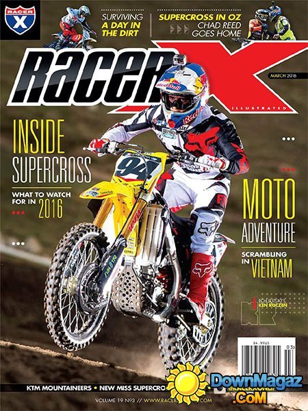 Racer X Illustrated - March 2016 Racer X Illustrated - March 2016
