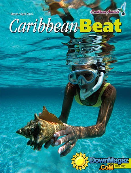 Caribbean Beat - March/April 2016 Caribbean Beat - March/April 2016