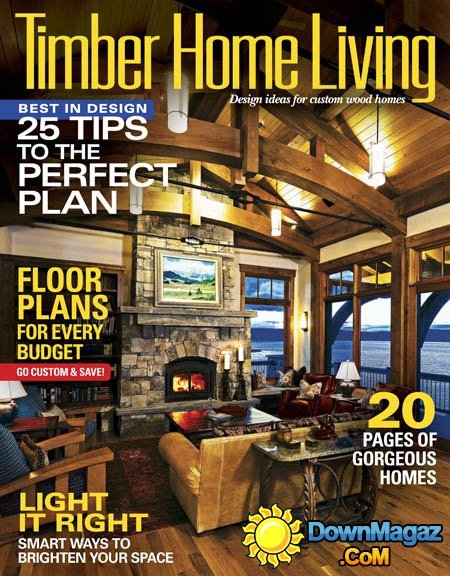Timber Home Living - September/October 2015 Timber Home Living - September/October 2015