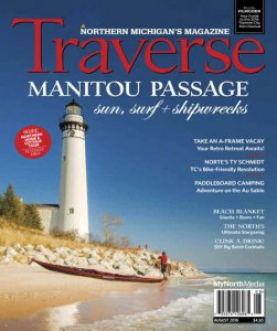 Traverse, Northern Michigan's Magazine - 08.2018 Traverse, Northern Michigan's Magazine - 08.2018
